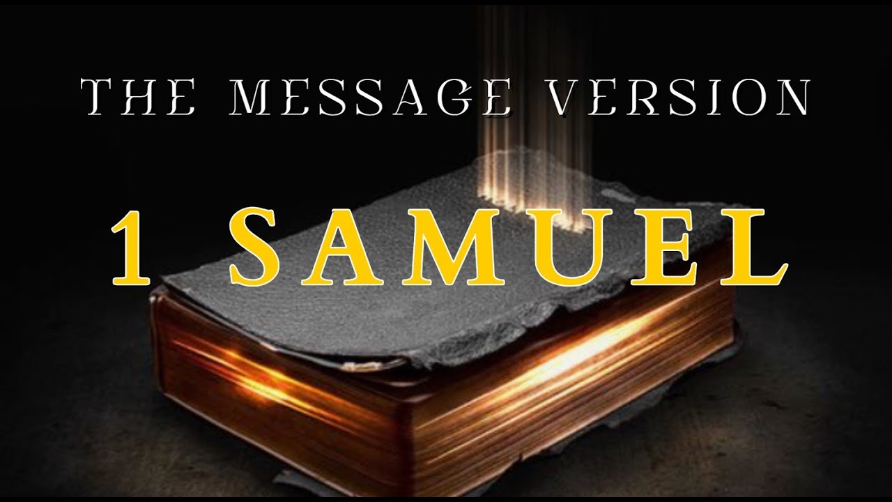 1 Samuel  - The Message (MSG) - Audio Bible with Text