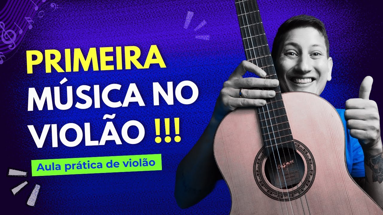 PRIMEIRA MÚISCA NO VIOLÃO!