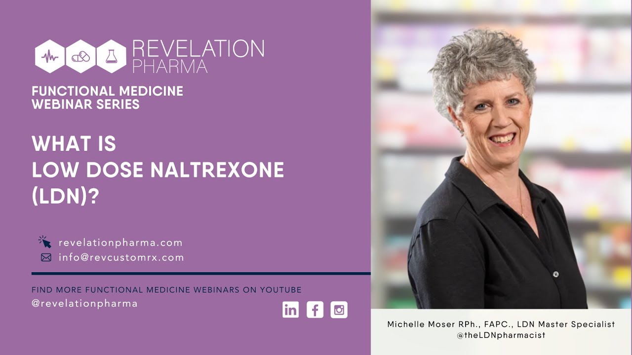 What is Low Dose Naltrexone? with Pharmacist Michelle Moser