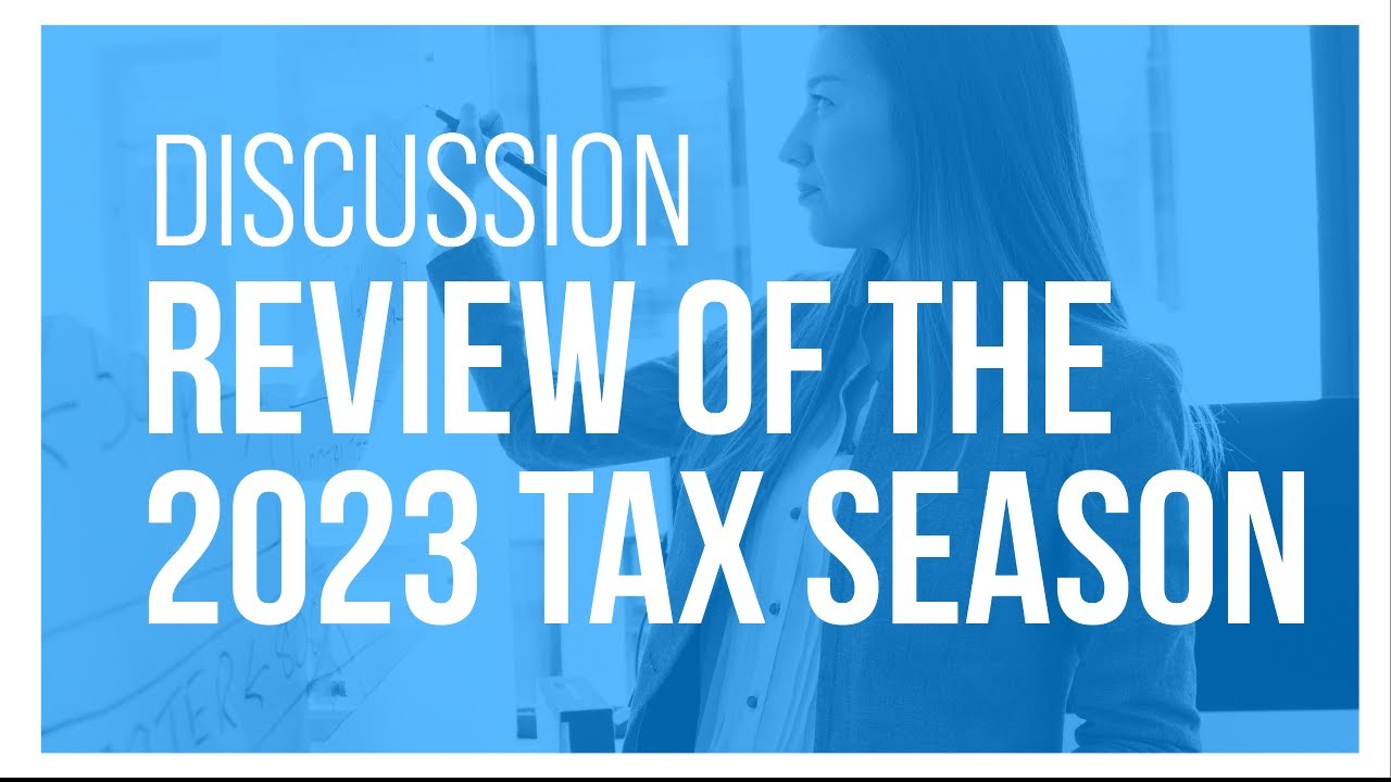Review of the 2023 Tax Filing Season