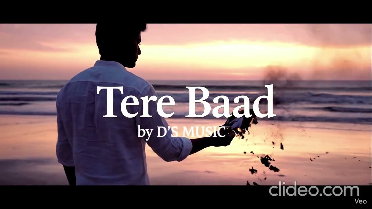 TERE BAAD | D'S RHYTHM