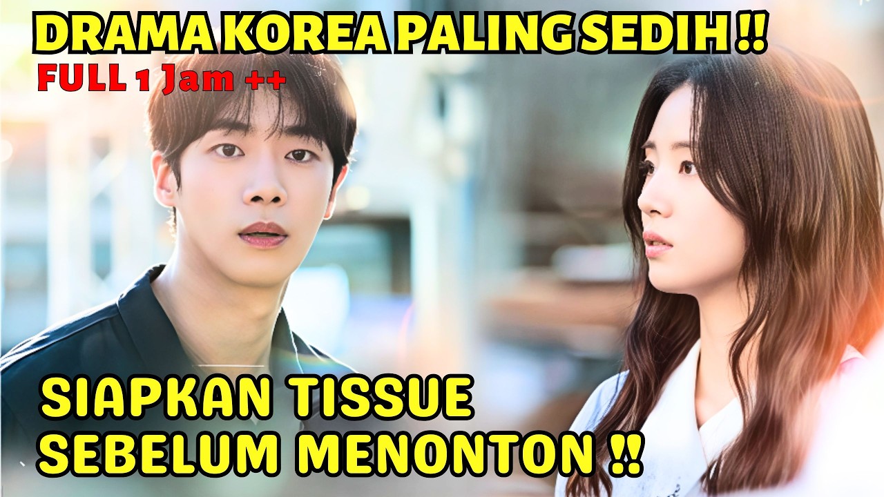 DRAMA KOREA SEDIH TERBARU MENGURAS AIR MATA‼️GADIS YANG DITINGGALKAN KEKASIHNYA - ALUR CERITA DRAKOR
