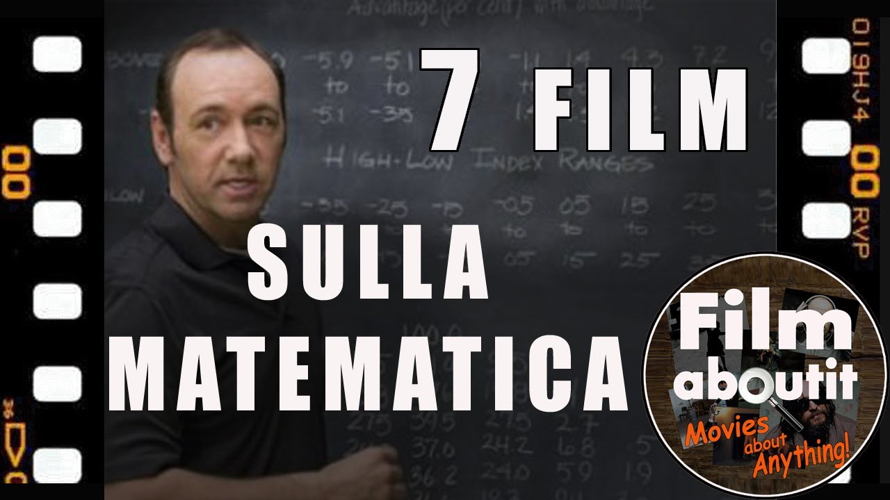7 Film sulla Matematica