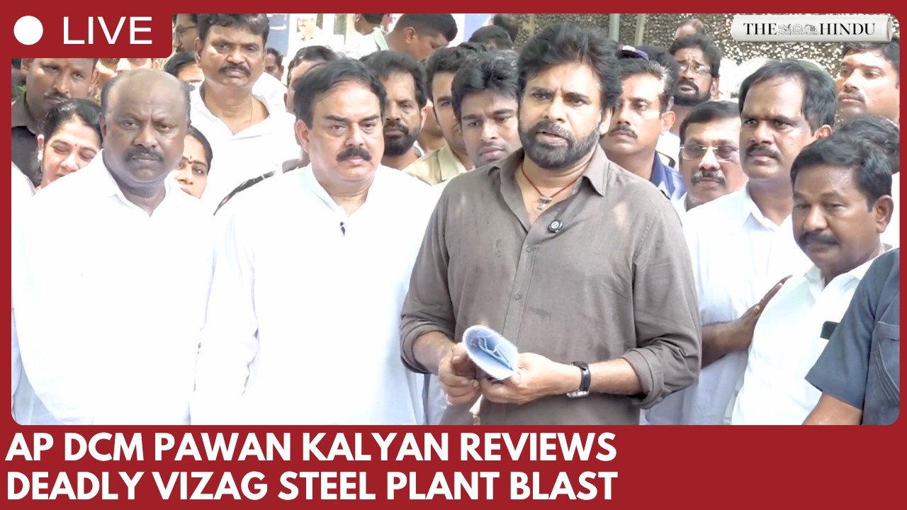 AP Deputy CM Pawan Kalyan reviews Vizag Steel Plant blast, address press in Visakhapatnam