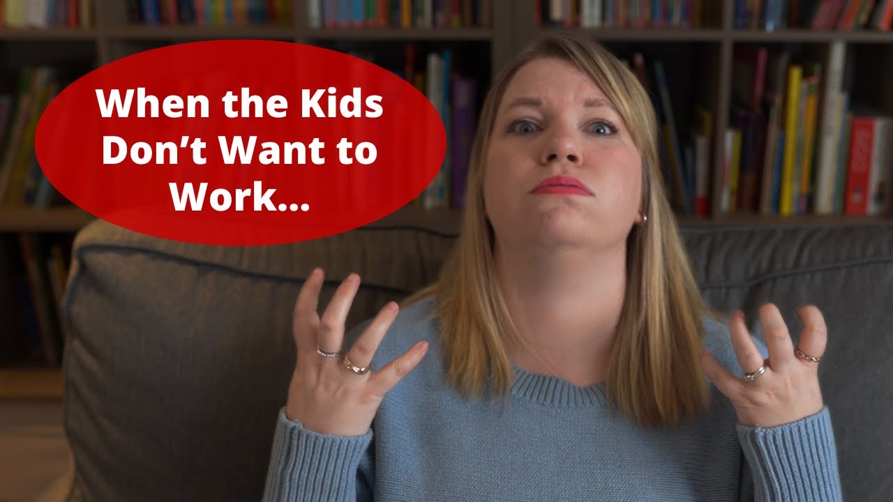 When The Kids Don’t Want To Work | What To Do About Schoolwork Refusal | Raising A to Z