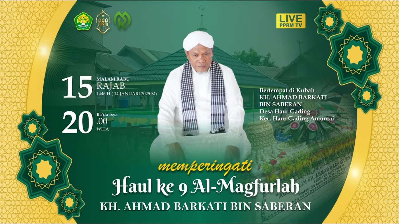 🔴LIVE MEMPERINGATI HAUL YANG KE-9 AL-MAGFURLAH KH.AHMAD BARKATI BIN SABERAN