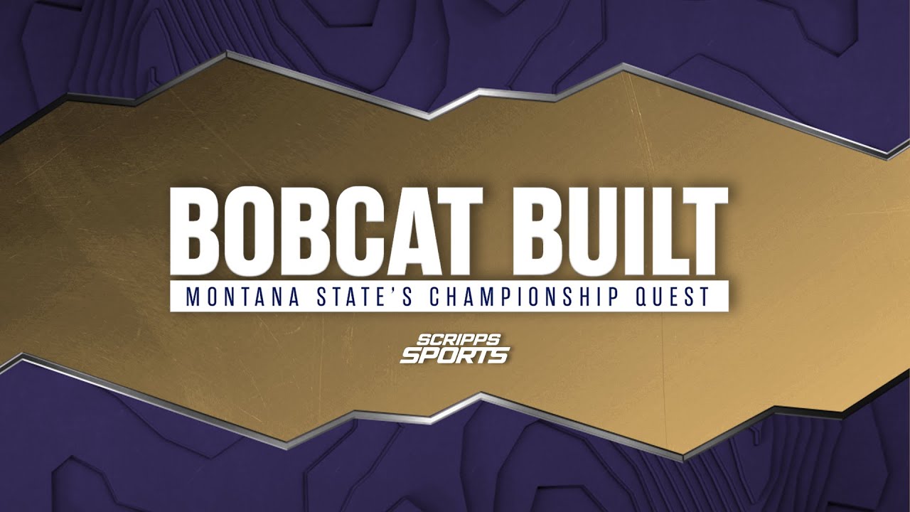 Bobcat Built: Montana State's Championship Quest