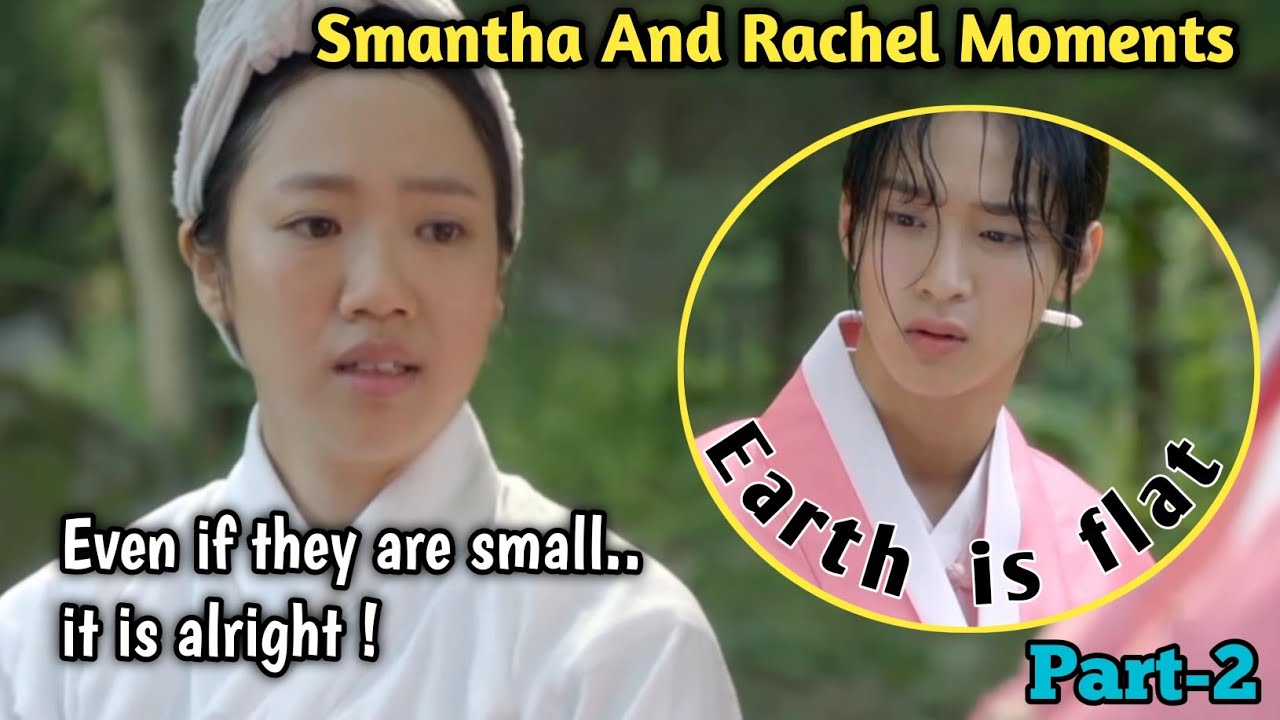 Smantha And Rachel Moments In K-Drama (Part-2) | Hilarious Scene In Kdrama
