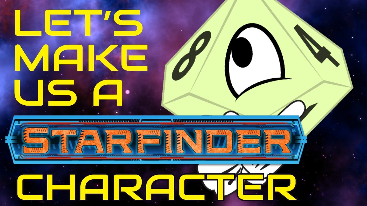 Let's Make a Starfinder Character