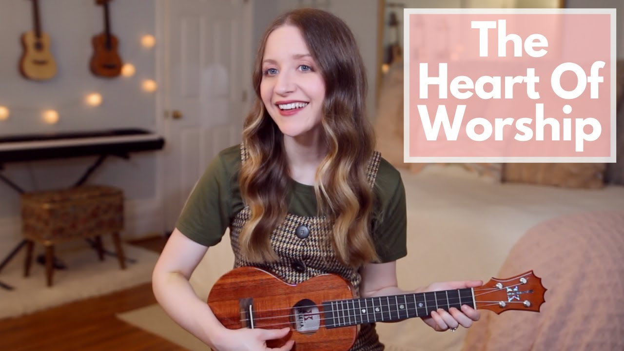 The Heart Of Worship - Matt Redman (Ukulele Cover)