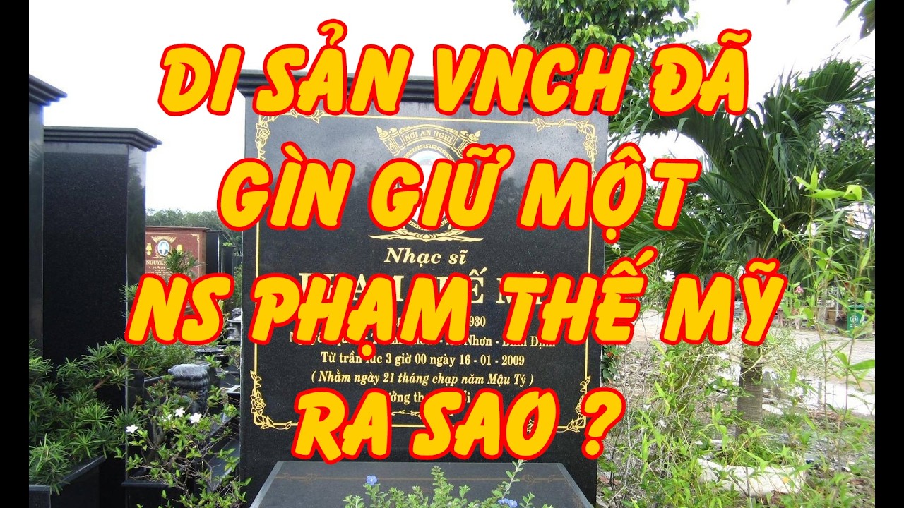 Di Sản VNCH Đã Gìn Giữ Một Nhạc Sĩ Phạm Thế Mỹ Ra Sao ? (Tuấn Khanh) - Tài Nguyễn Diễn Đọc