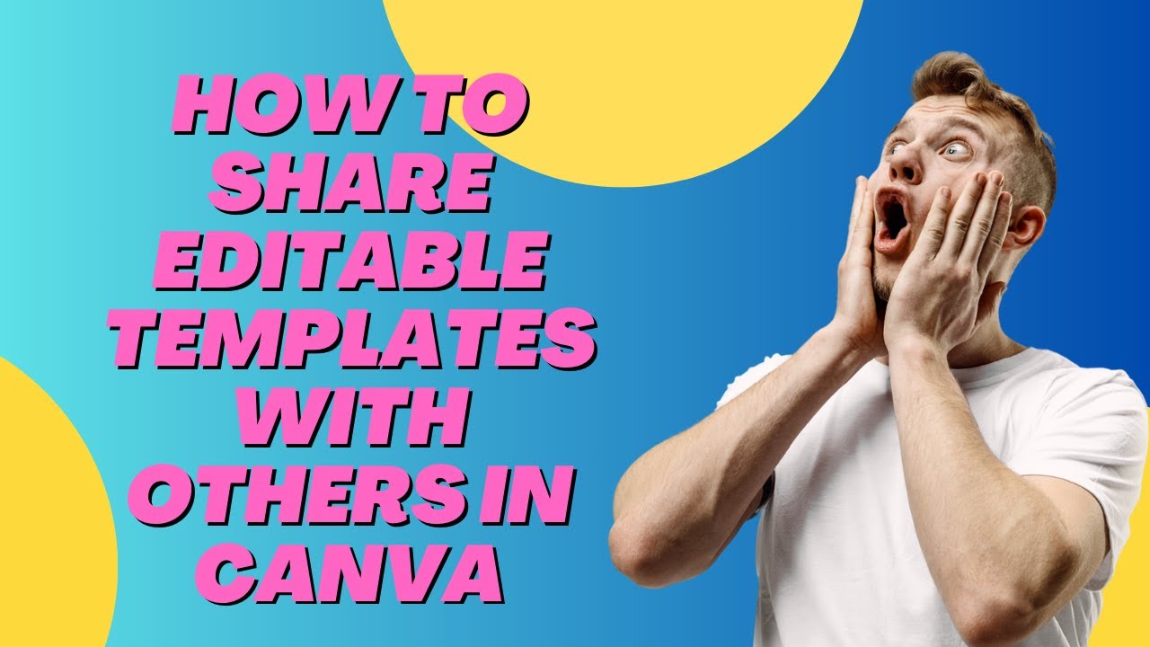 How To Share Editable Templates with others In Canva