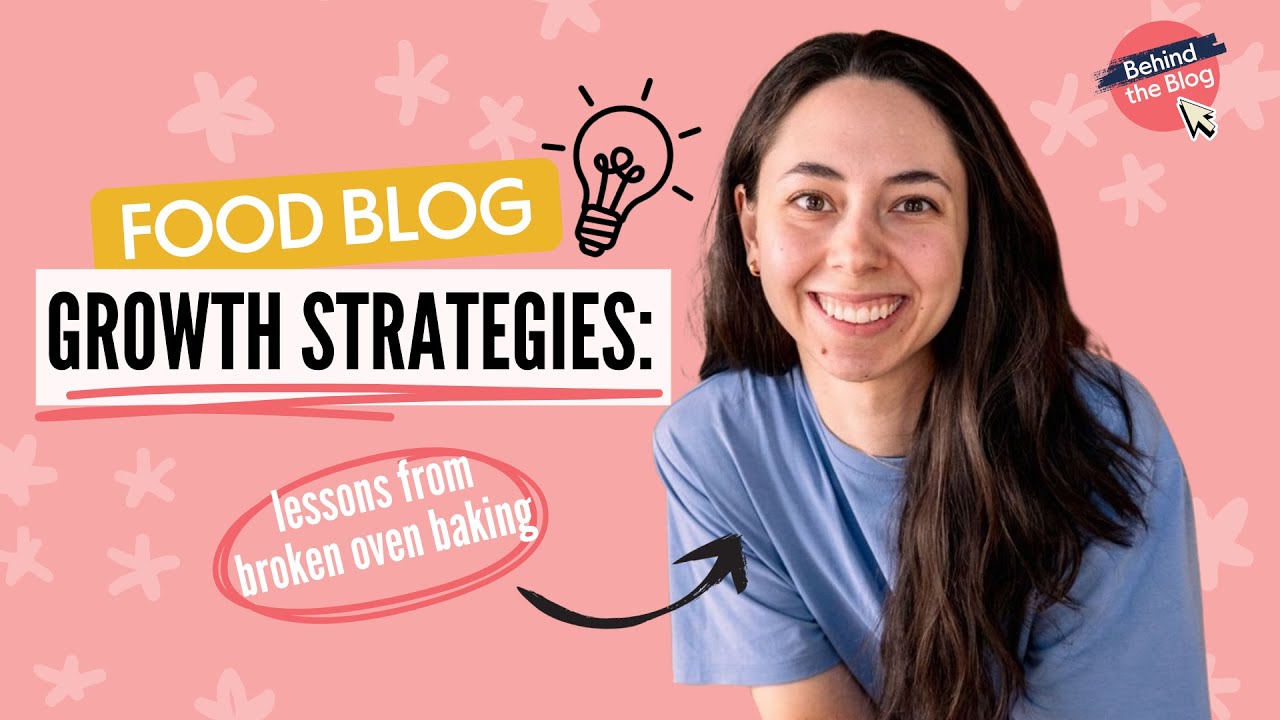 Food Blog Growth Strategies: Lessons from Broken Oven Baking | Behind the Blog | Kayla Burton