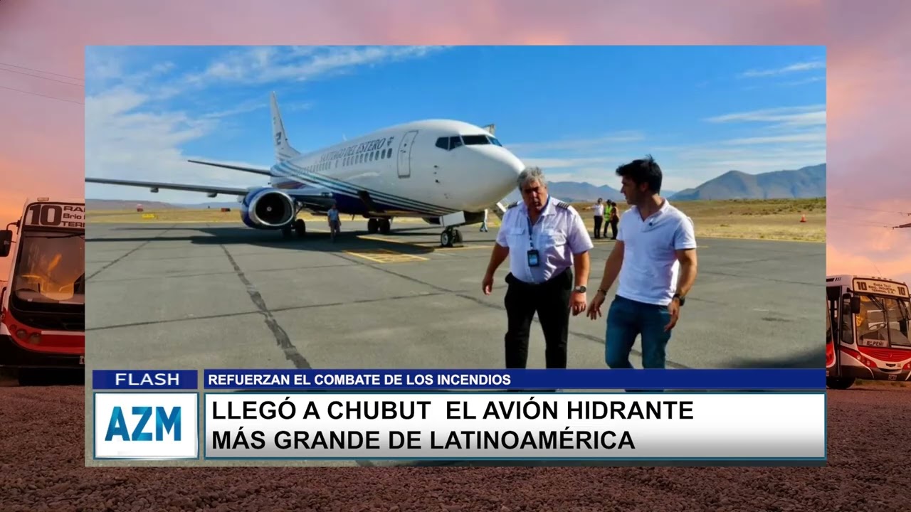 LLEGÓ A CHUBUT  EL AVIÓN HIDRANTE MÁS GRANDE DE LATINOAMÉRICA