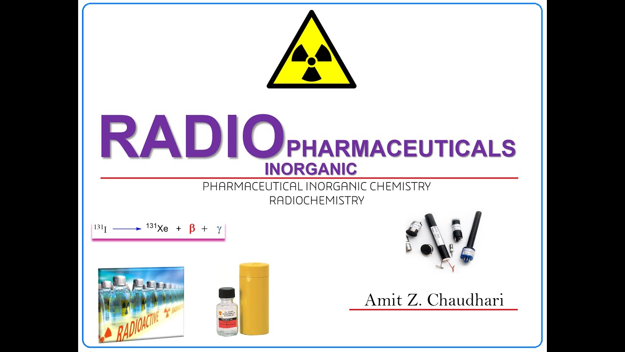 Radiopharmaceuticals Inorganic -  Pharmaceutical Inorganic chemistry