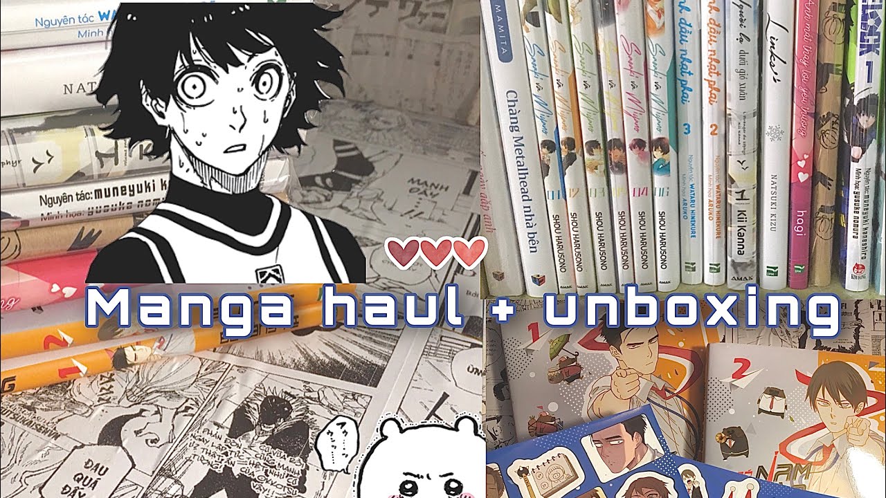 Manga haul + unboxing | Vài bộ manga mình mua gần đây ￼🌸