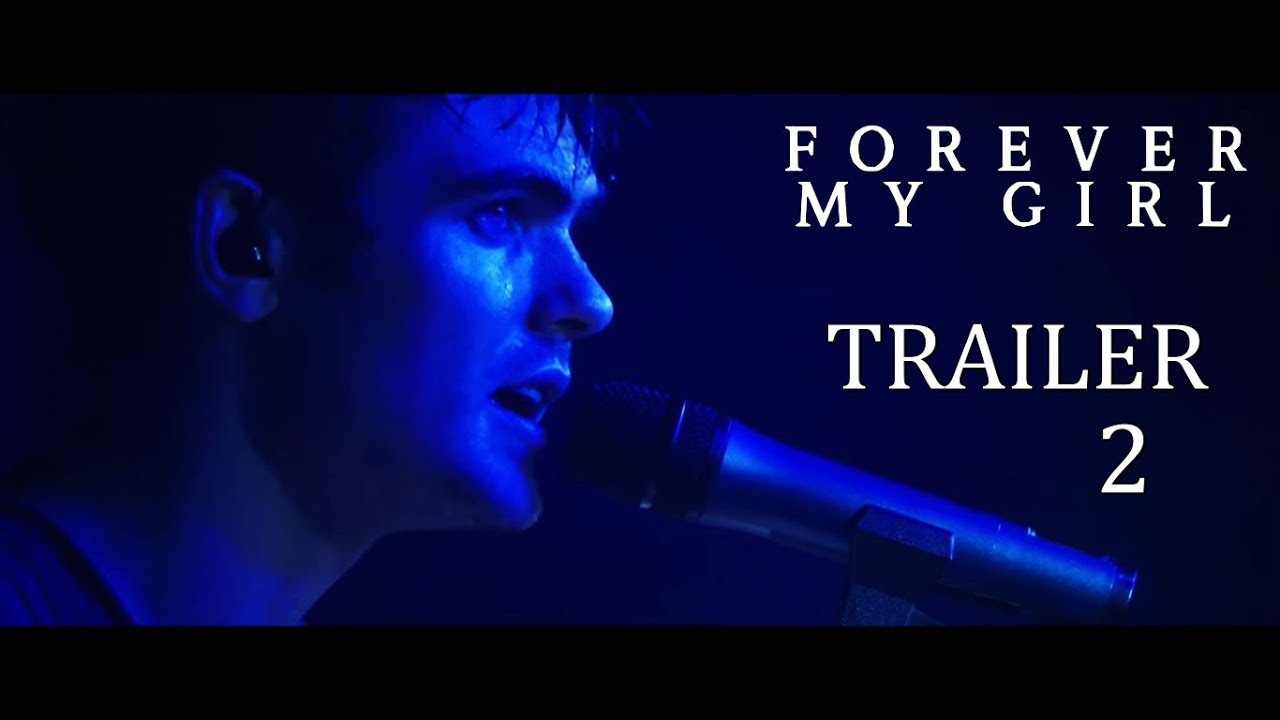 Forever My Girl - Trailer #2  | ESPA&Ntilde;OL |  Alex Roe singing