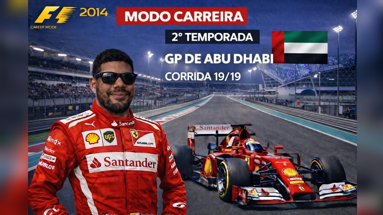 F1 2014 - MODO CARREIRA - EP 38 GP DE ABU DHABI - ULTIMA ETAPA DA TEMPORADA