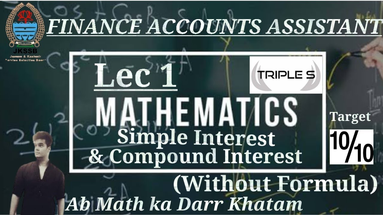 Simple & Compound Interest (Without Formula) - #Mathematics By Sumit Sir FINANCE ACCOUNTS ASSISTANT