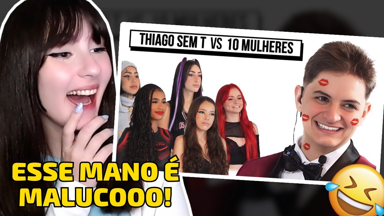 (ALERTA DE VERGONHA ALHEIA) 10 MULHERES vs THIAGO SEM T
