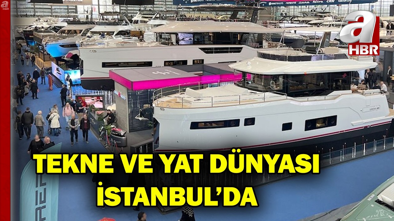 İstanbul'da Yat Ve Tekne Fuarı: 500'den Fazla Yat Ve Tekne Görücüye Çıktı | A Haber