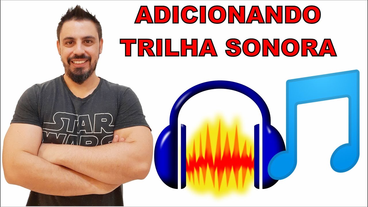 Adicionando trilha sonora com seu áudio com Audacity 2021
