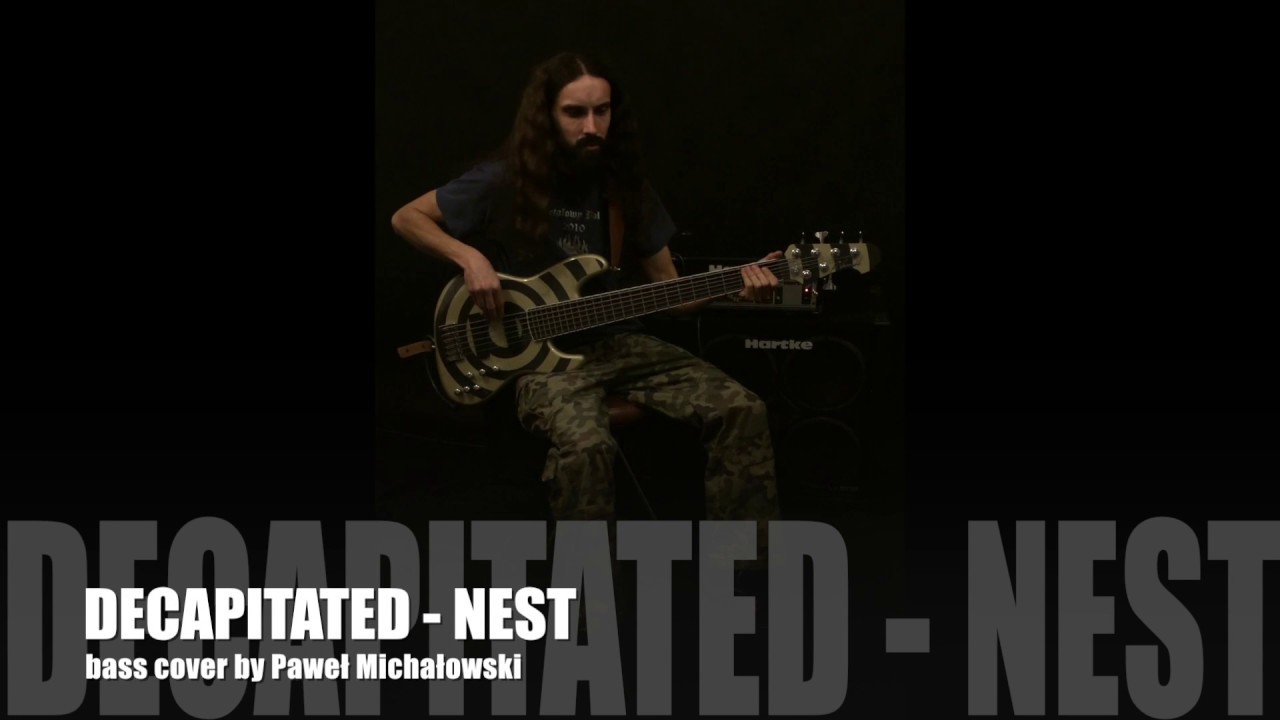 Decapitated - Nest (Bass Cover) by Paweł Michałowski