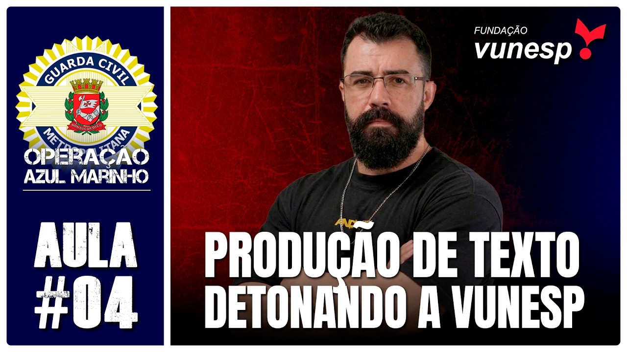 #04 - PRODUÇÃO DE TEXTO - GCM-SP