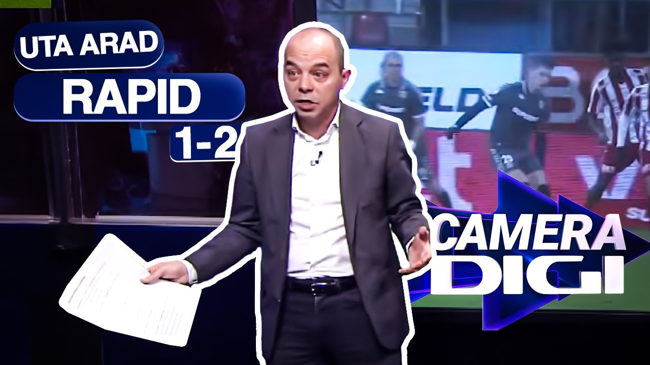Camera Digi: Marius Avram a analizat fazele controversate din meciul UTA Arad – Rapid