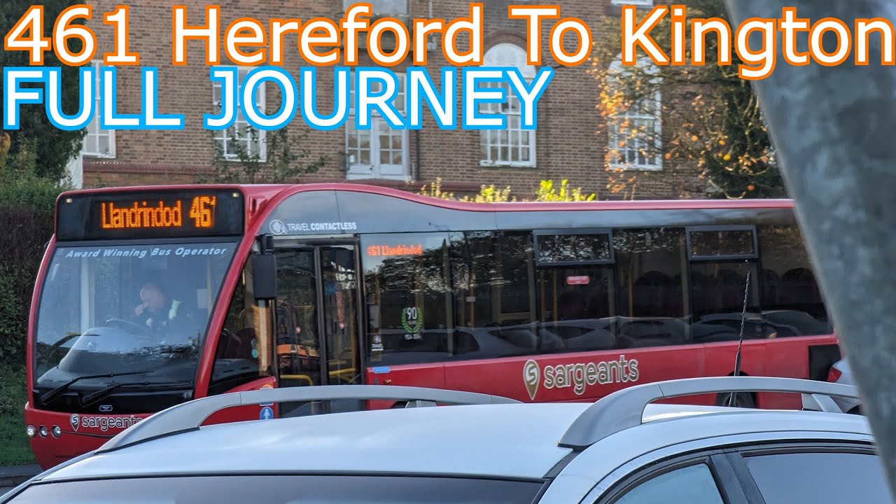 Hereford To Kington FULL JOURNEY ! (On Board Sargeants 461 Bus Service 4K)