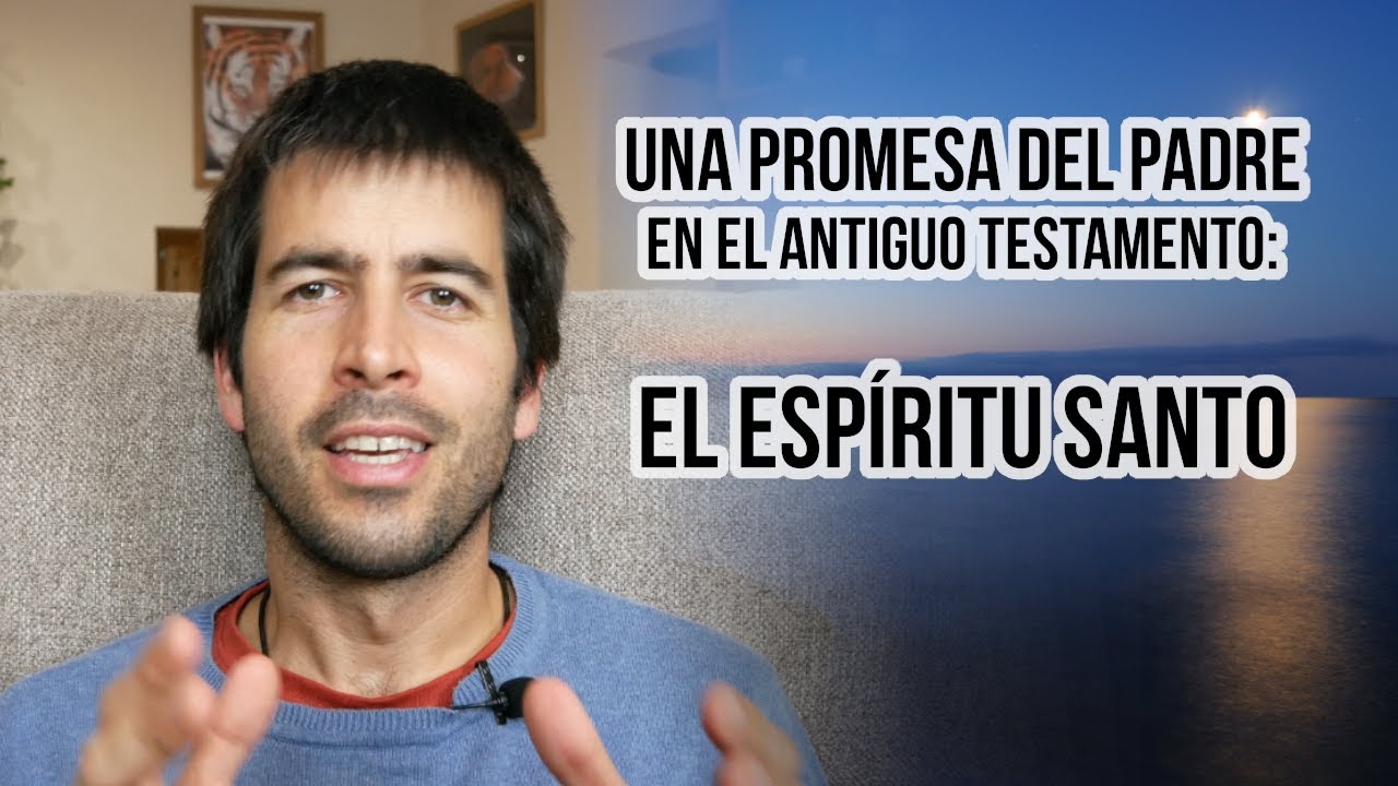 El ESPIRÍTU SANTO en el ANTIGUO TESTAMENTO