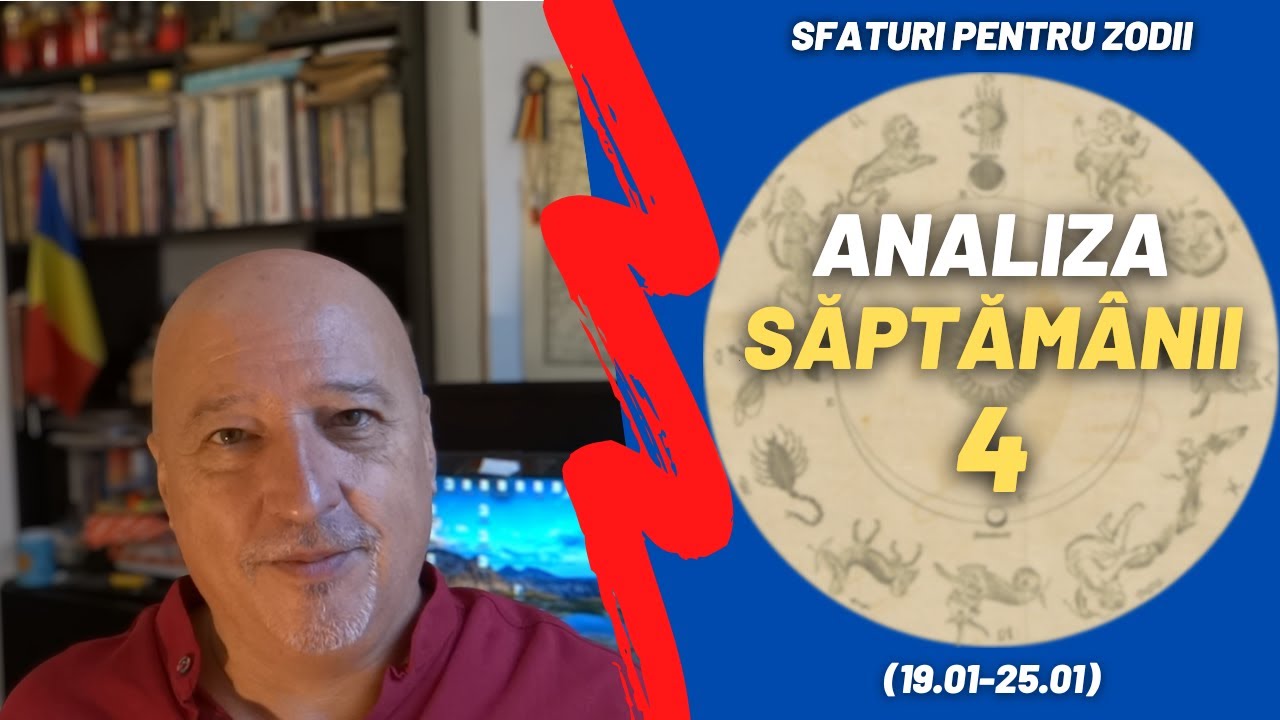 Săptamana 4 | Sfaturi pentru zodii | Psihonumerologie