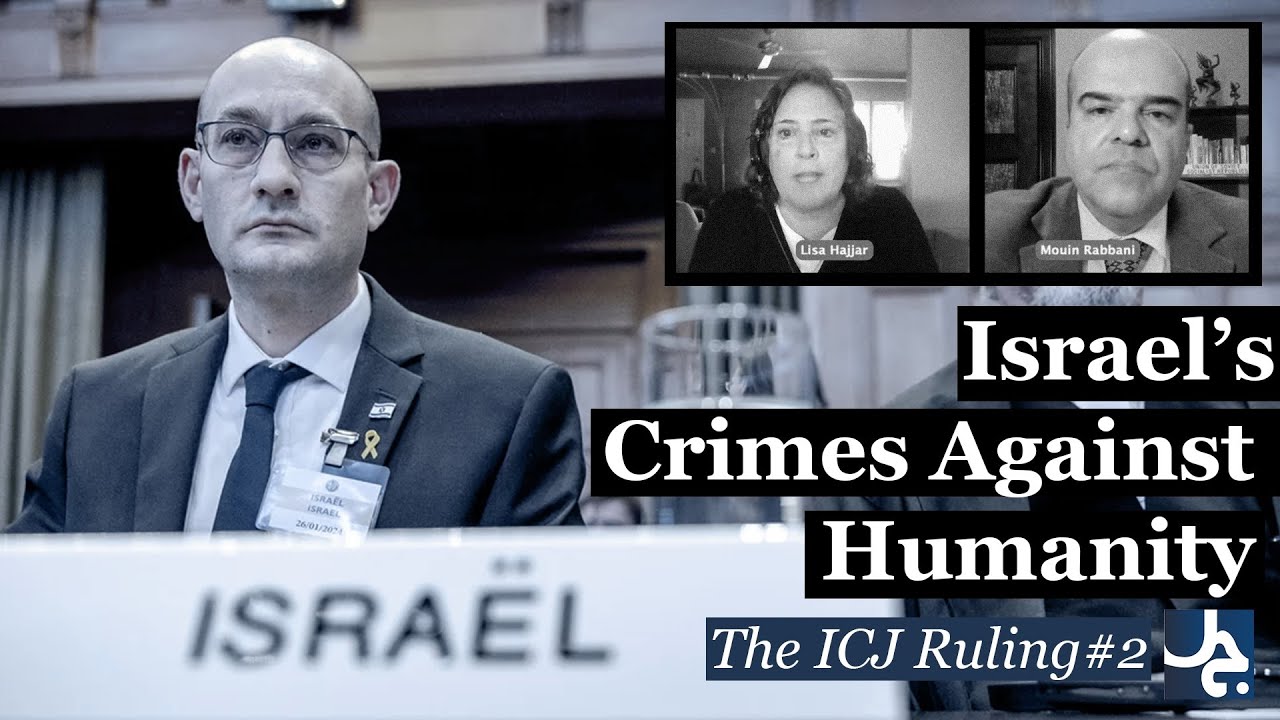Israel’s Crimes Against Humanity on Trial w/ Mouin Rabbani and Lisa Hajjar | The ICJ Ruling (pt. 2)