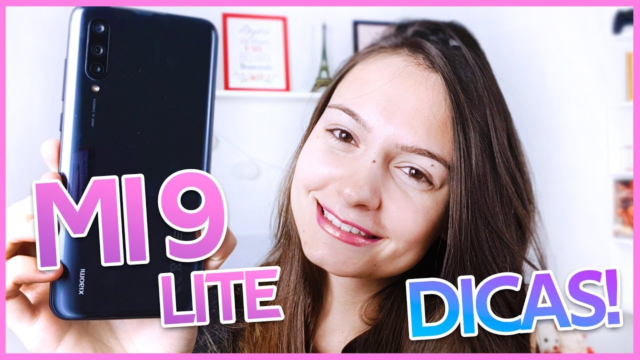 Melhores Dicas Mi 9 Lite! | Cibele Rosa