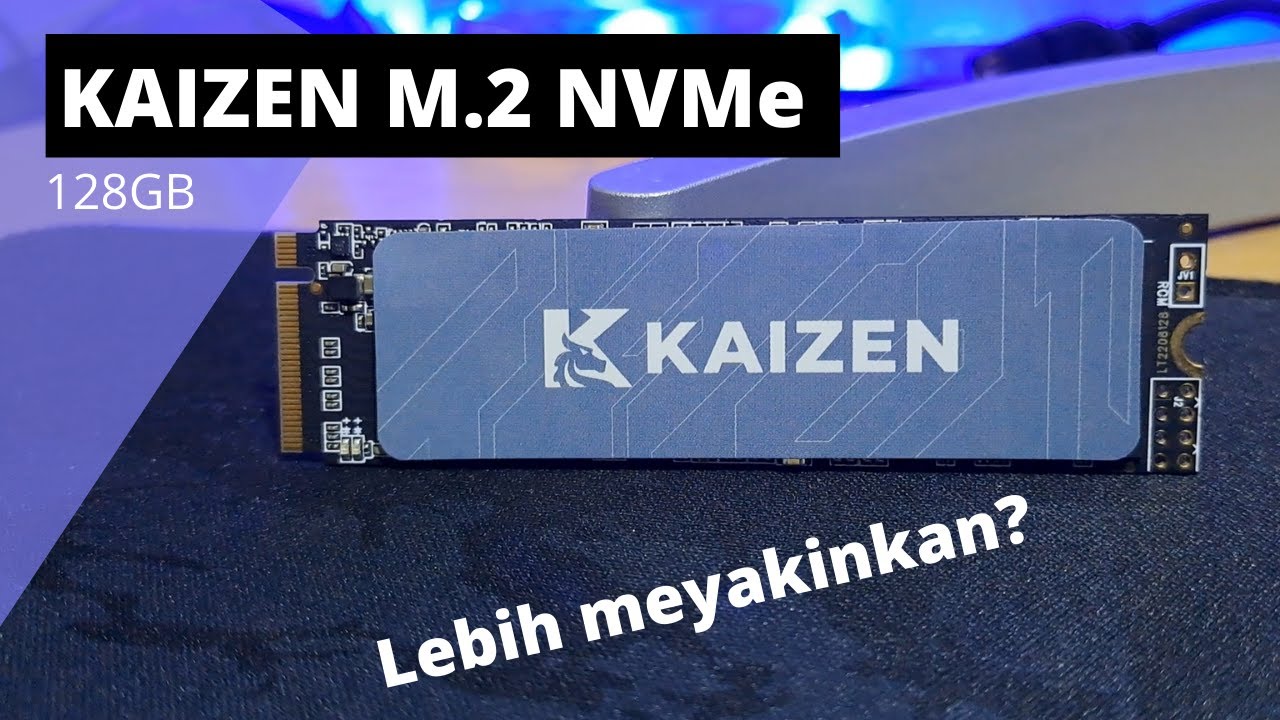 SSD INI LAGI NAIK DAUN! | Review SSD KAIZEN M.2 NVMe 128GB