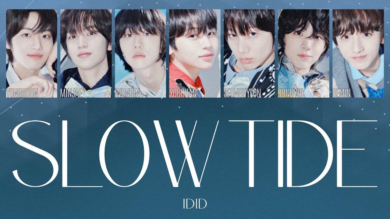 ［SLOW TIDE］IDID 日本語訳