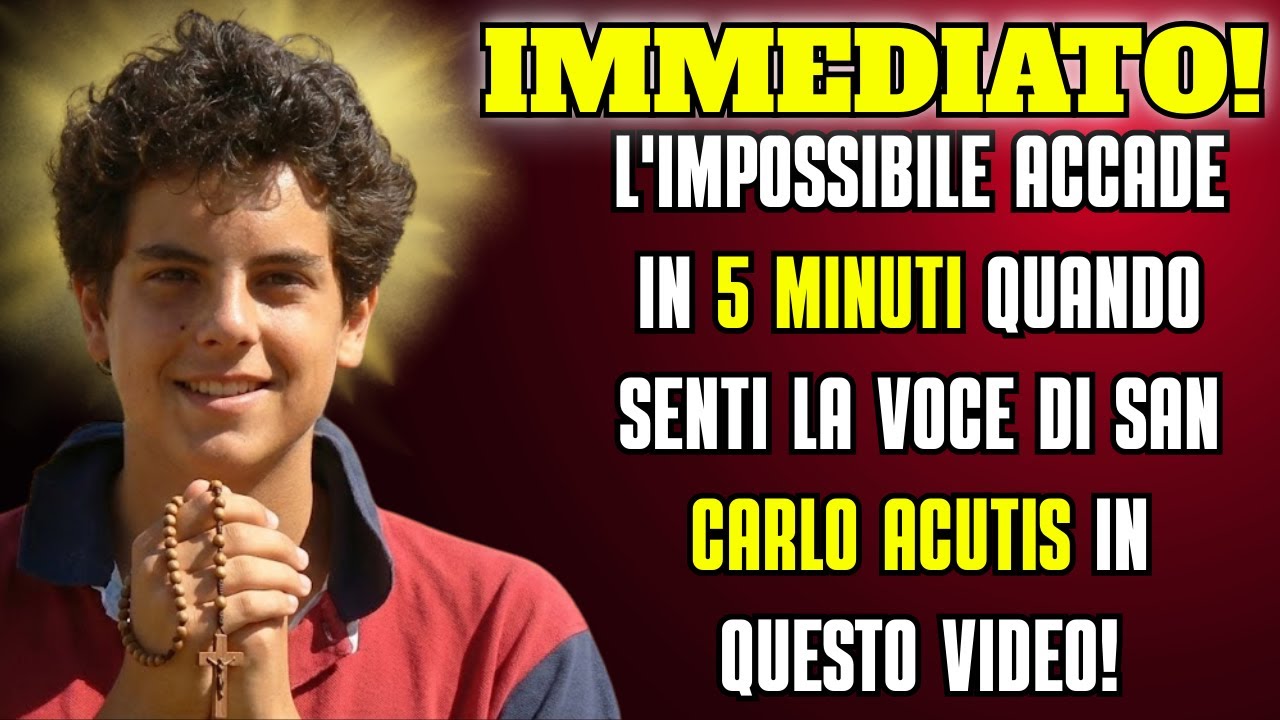 CHIUNQUE ASCOLTI LA VOCE DI CARLO RICEVE IL MIRACOLO [5 MINUTI DI PREGHIERA]