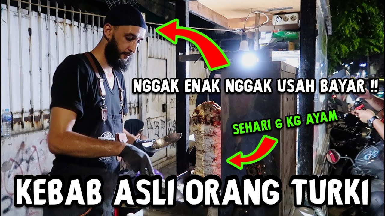 WOW !! KEBAB YANG JUALAN ORANG TURKI ASLI !! Nggak usah BAYAR kalo nggak ENAK
