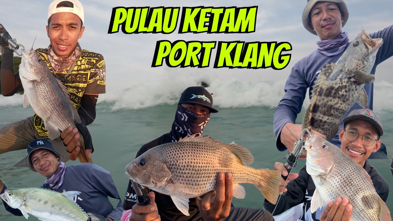 Memancing di Pulau Ketam,Port Klang