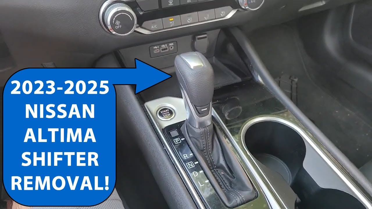 How To Remove 2023-2025 Nissan Altima Gear Shifter.