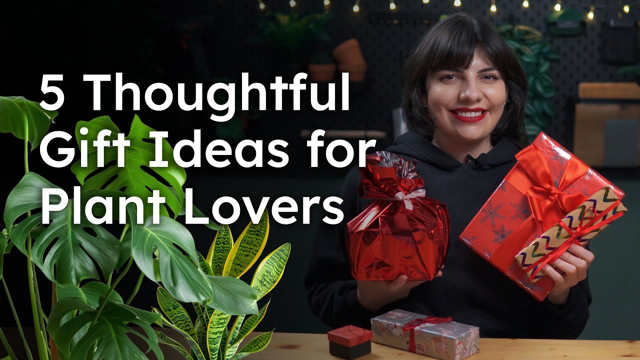 5 Gift Ideas for your Plant Lover Friends