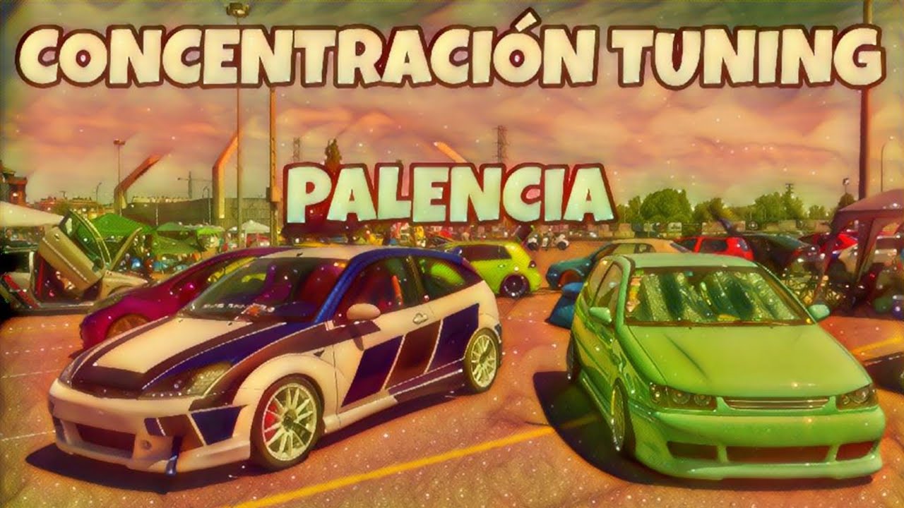 CONCENTRACIÓN TUNING 2024 PALENCIA