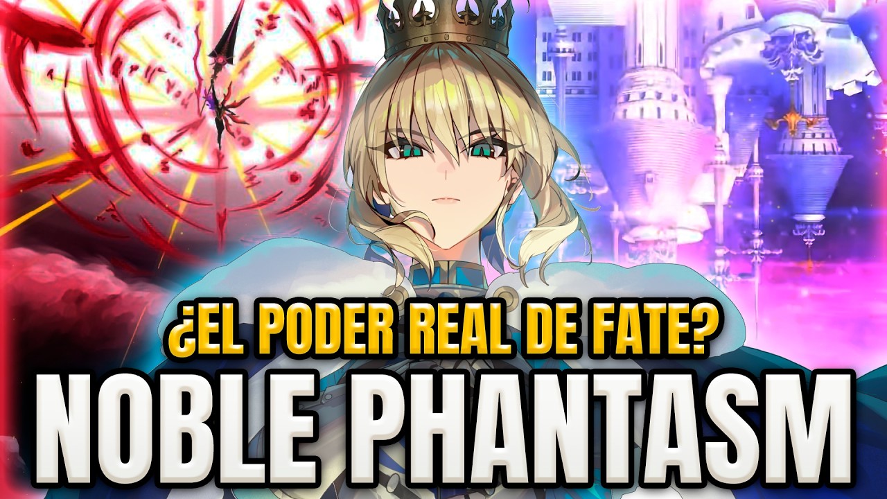 Noble Phantasm EXPLICADO: Origen, Tipos y Significado REAL en Fate