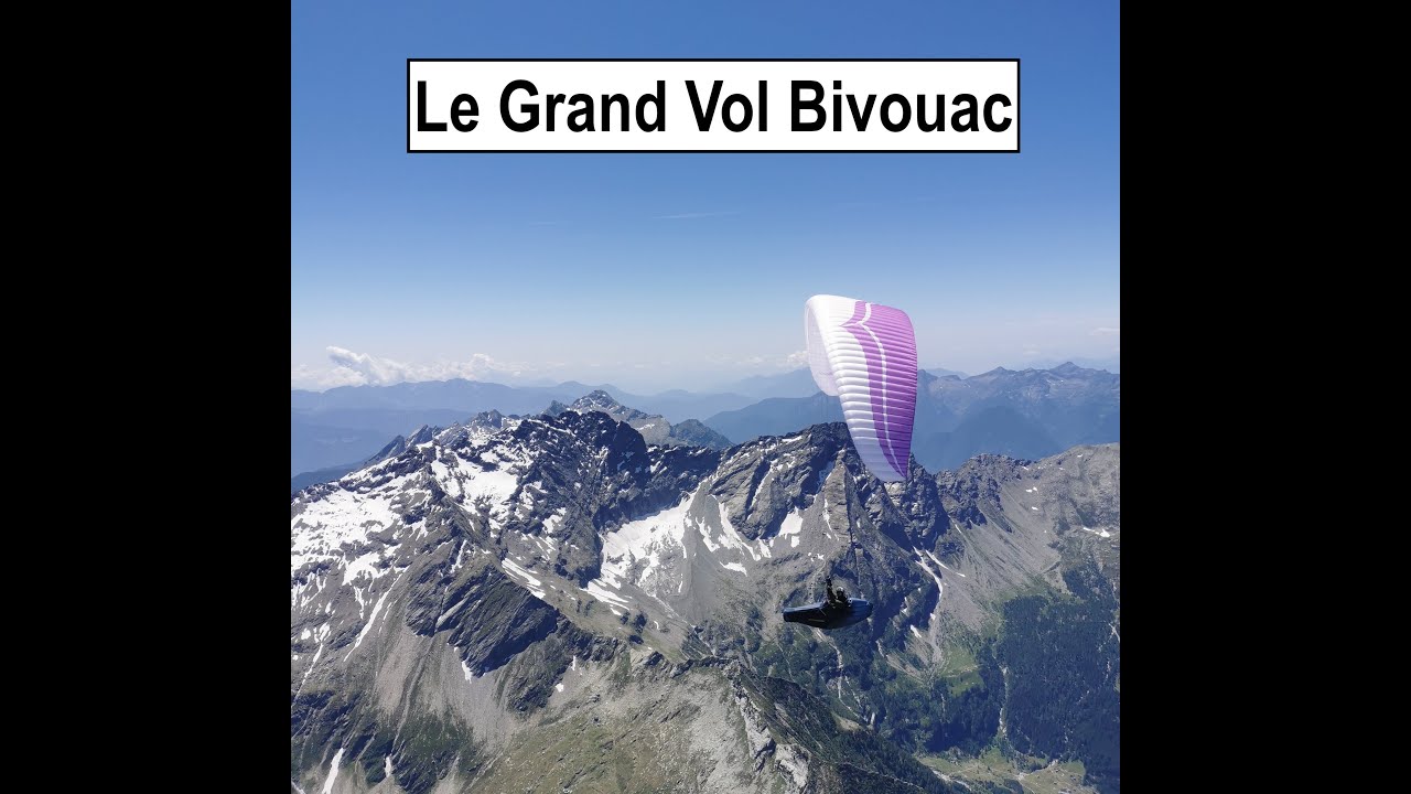 Grand Vol Bivouac - Jour 4
