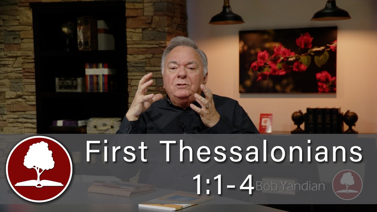 1st Thessalonians 1:1-4 - 2007