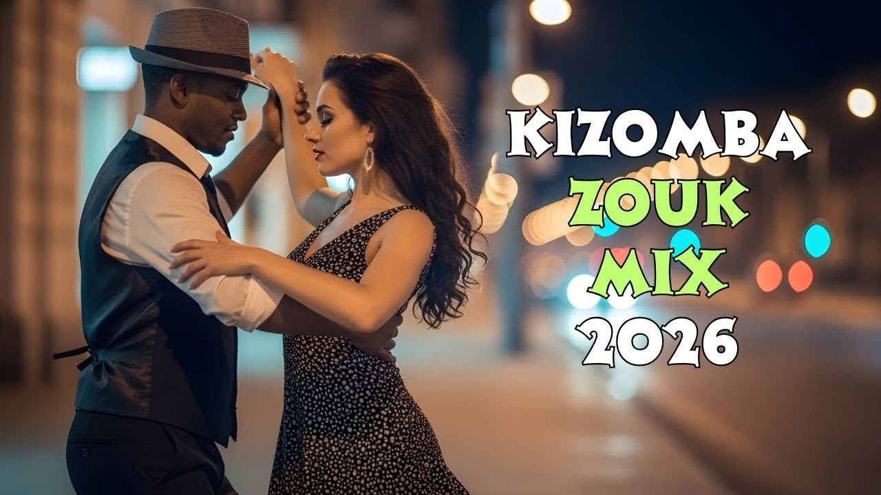 Kizomba & Zouk Couple Dance Songs 2026 | Ultimate Romantic Love Mix Compilation