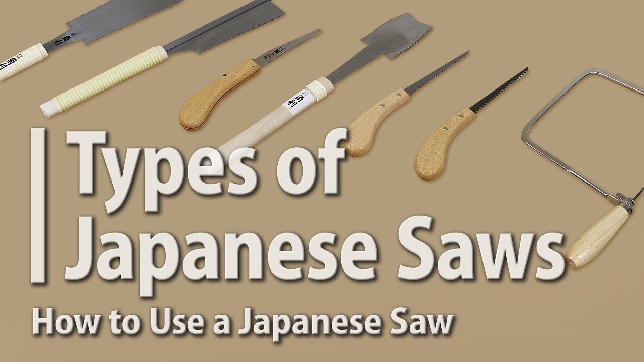 Mastering the Japanese Saw: Saw Types & Their Uses
