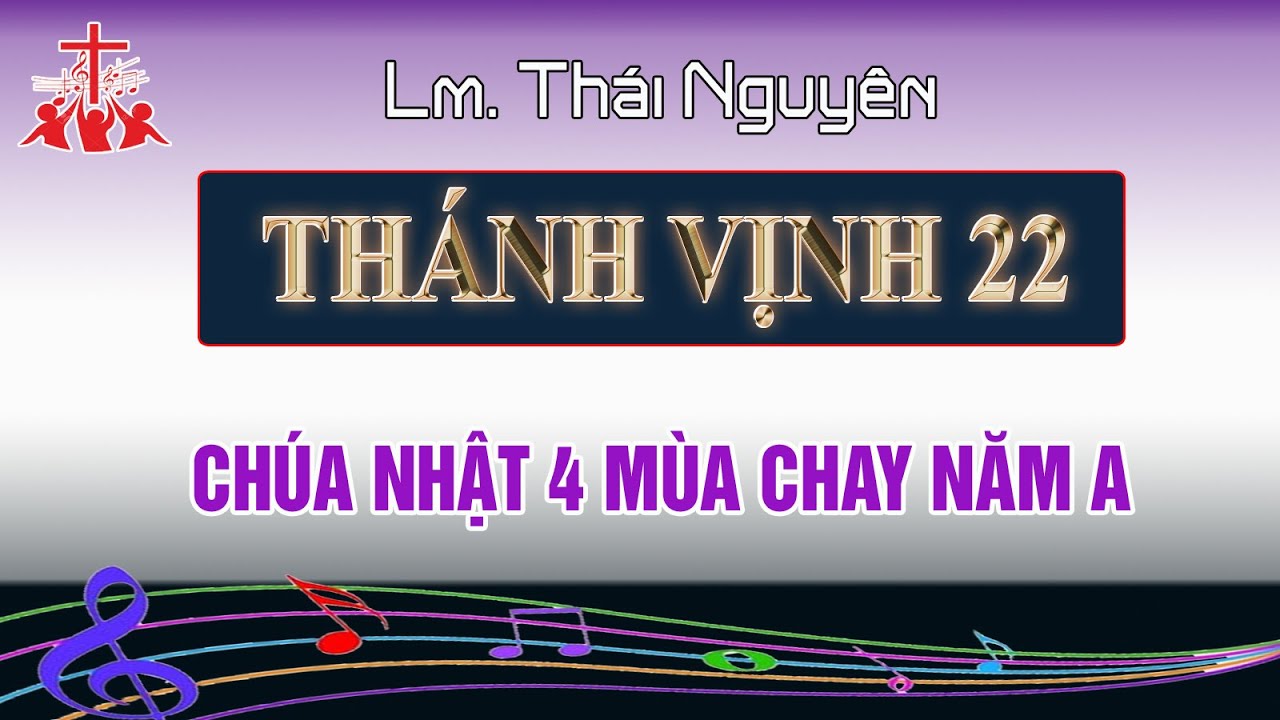 Đáp ca Chúa nhật 4 Mùa Chay năm A - Thánh vịnh 22 Lm Thái Nguyên | SUPON MUSIC