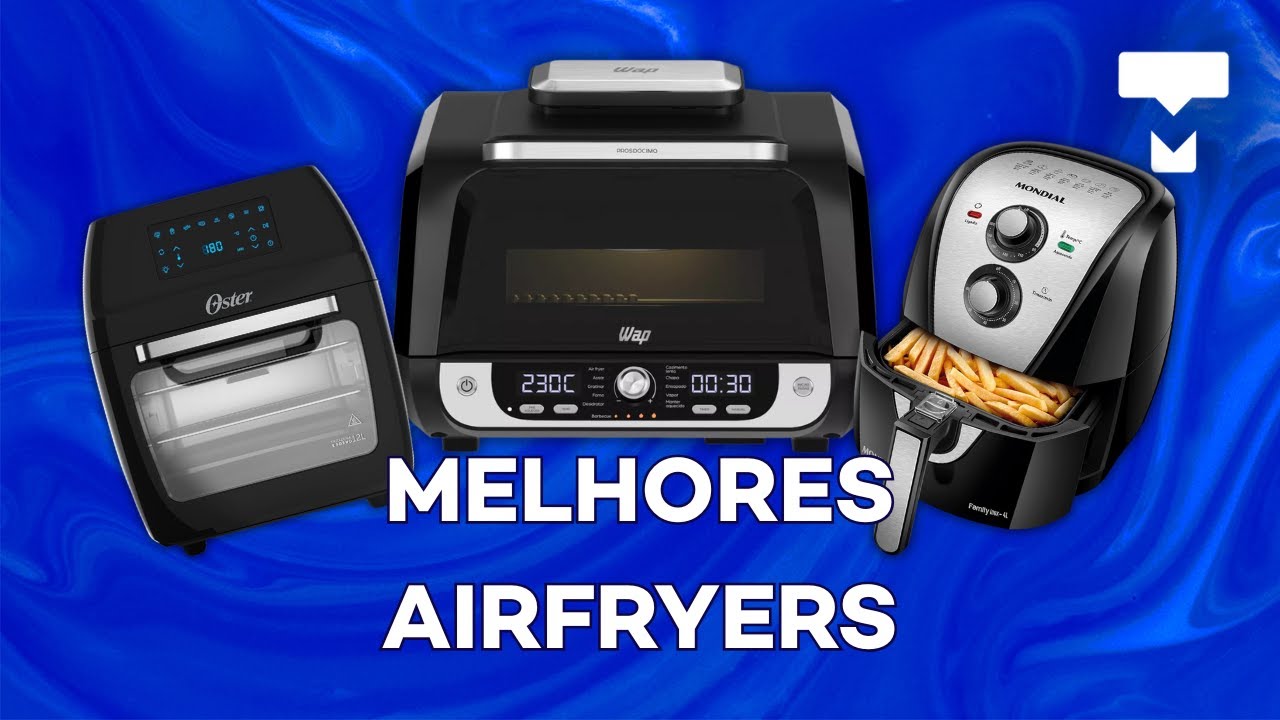 FRITE SEM ÓLEO - AS 7 MELHORES AIRFRYERS para você comprar