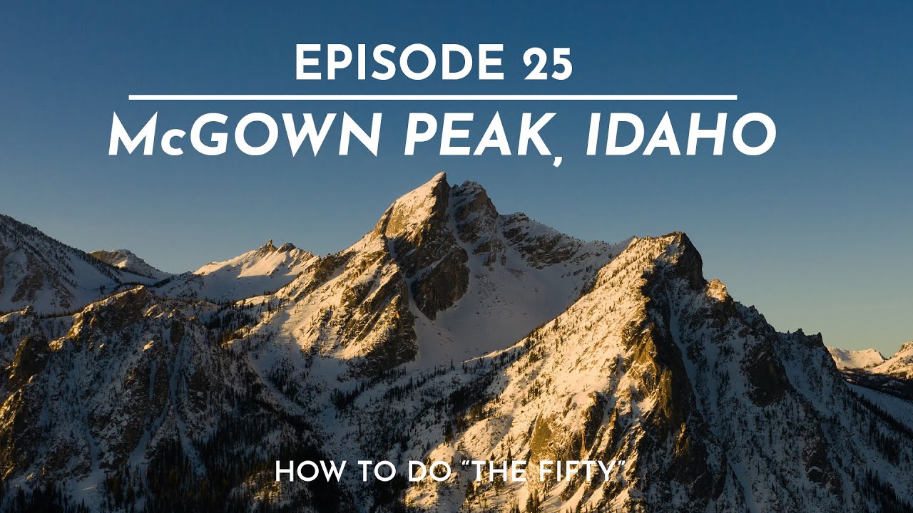 The FIFTY - Line 25/50 - McGown Peak, ID - How to do 